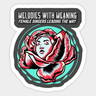 Melodies with Meaning - Female Singers Leading the Way Sticker